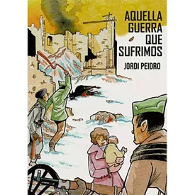 dirac-dist-comic-aquella-guerra-que-sufrimos