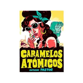 ediciones-la-cupula-libro-caramelos-atomicos