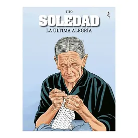 cascaborra-ediciones-comic-soledad:-la-ultima-alegria